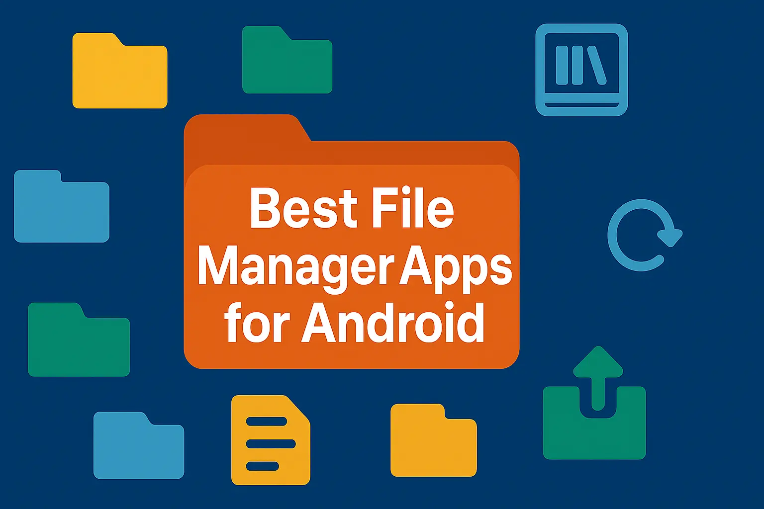 Best File Manager Apps for Android