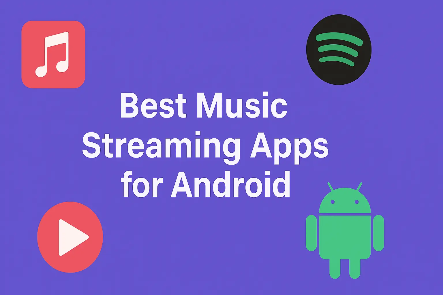 Best Music Streaming Apps for Android